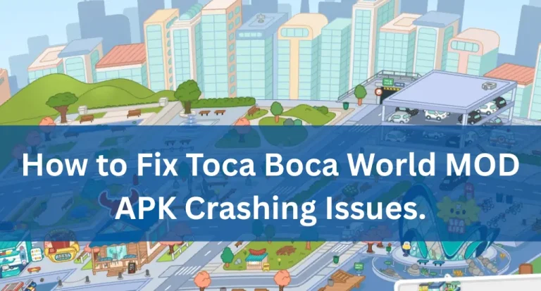 how to solve toca boca crashing issue