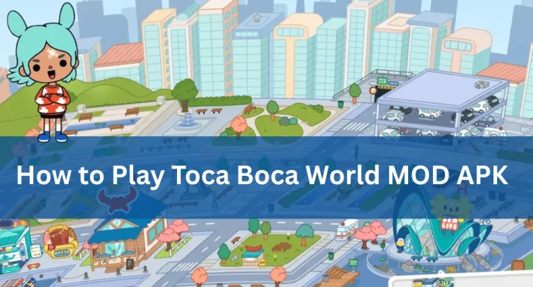 how to play tooca boca world apk